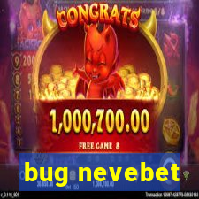 bug nevebet
